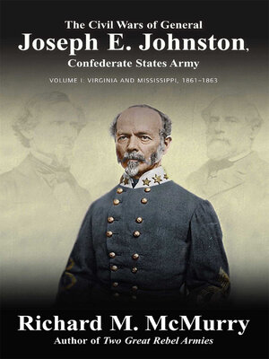 cover image of The Civil Wars of General Joseph E. Johnston, Volume 1